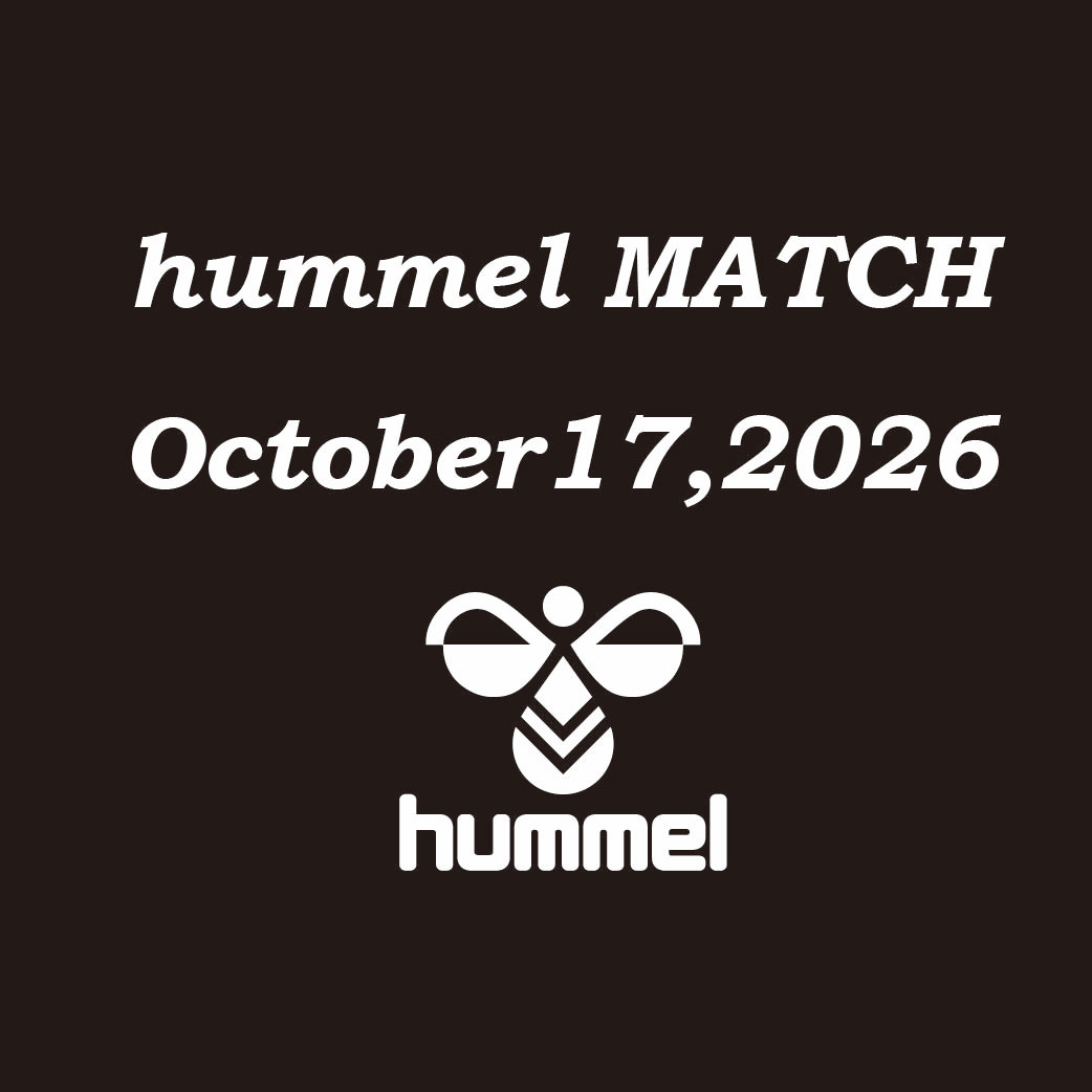 hummel MATCH 開催！