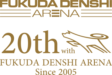 FUKUDA DENSHI ARENA 20th